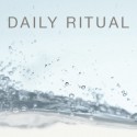DAILY RITUAL